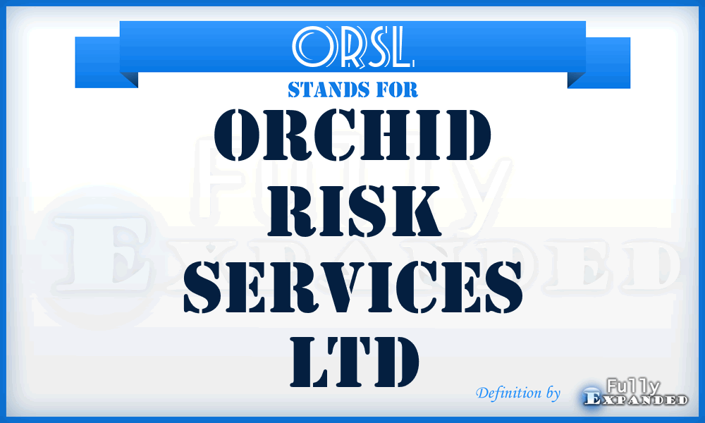 ORSL - Orchid Risk Services Ltd
