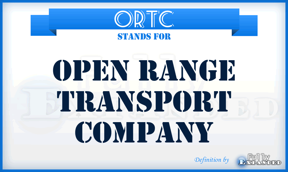 ORTC - Open Range Transport Company