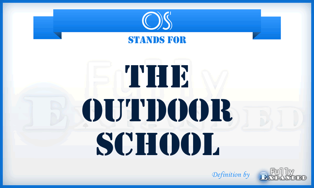 OS - The Outdoor School