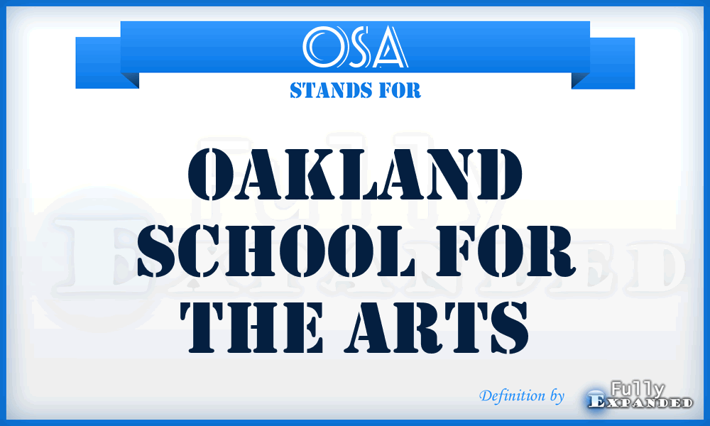 OSA - Oakland School for the Arts