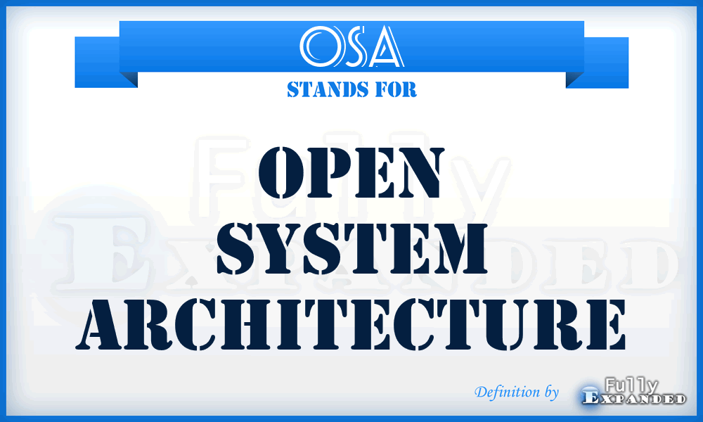 OSA - Open System Architecture