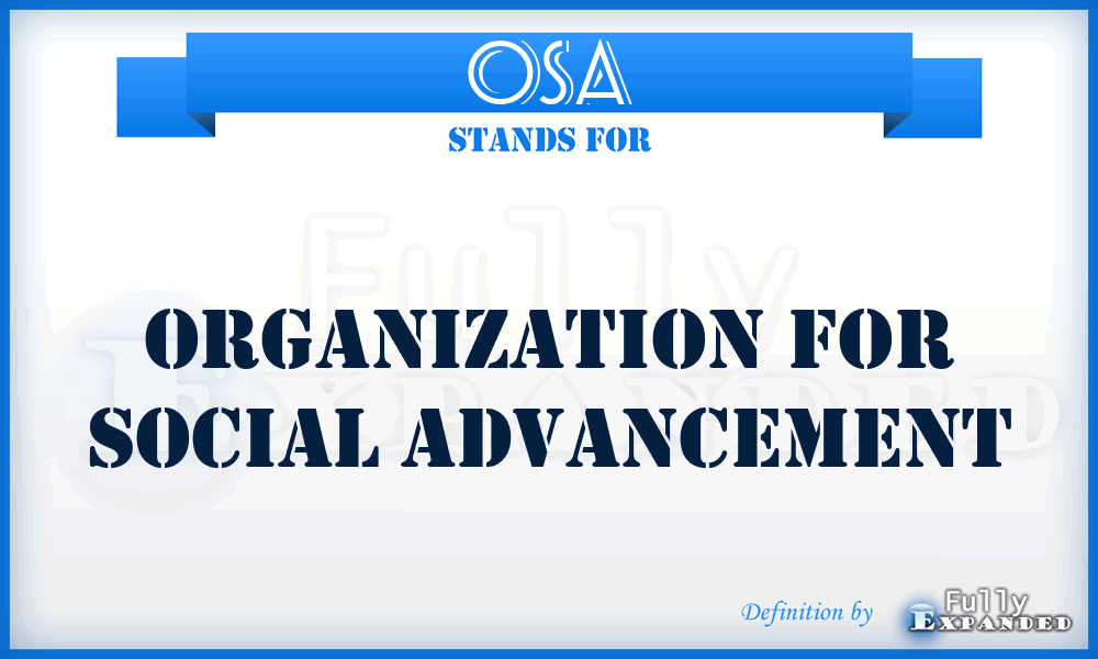 OSA - Organization for Social Advancement