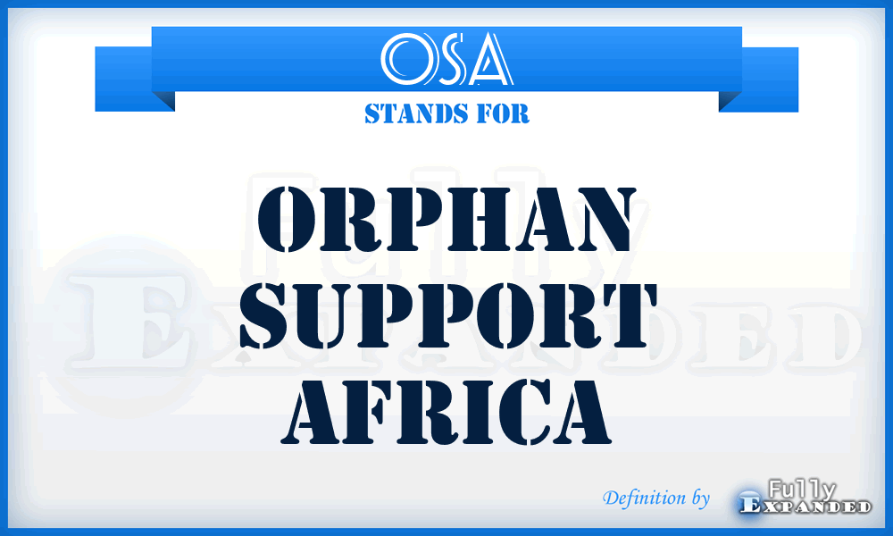 OSA - Orphan Support Africa