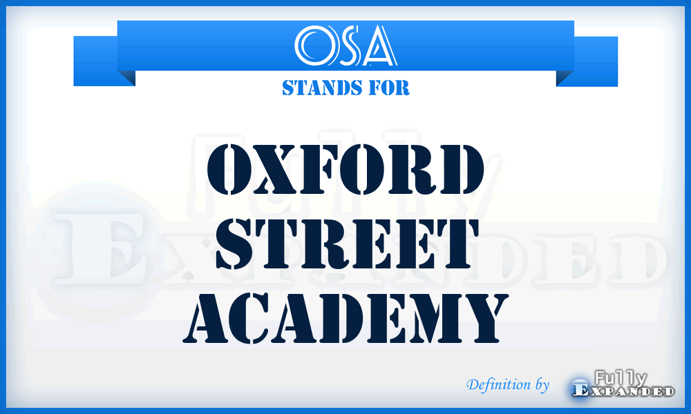 OSA - Oxford Street Academy
