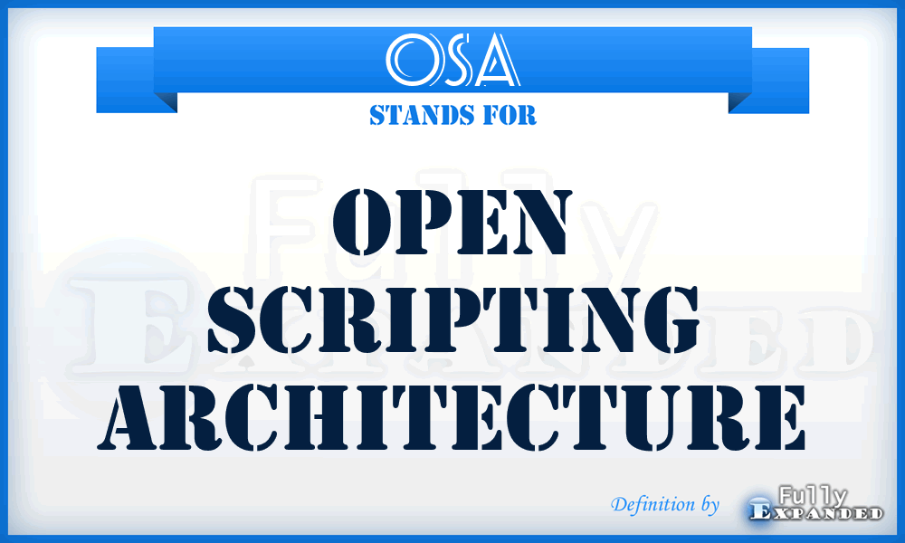 OSA - open scripting architecture