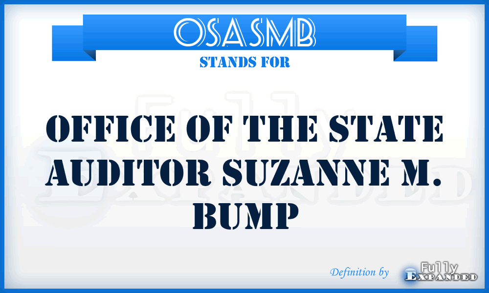 OSASMB - Office of the State Auditor Suzanne M. Bump