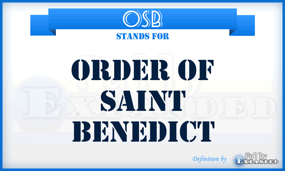 OSB - Order Of Saint Benedict