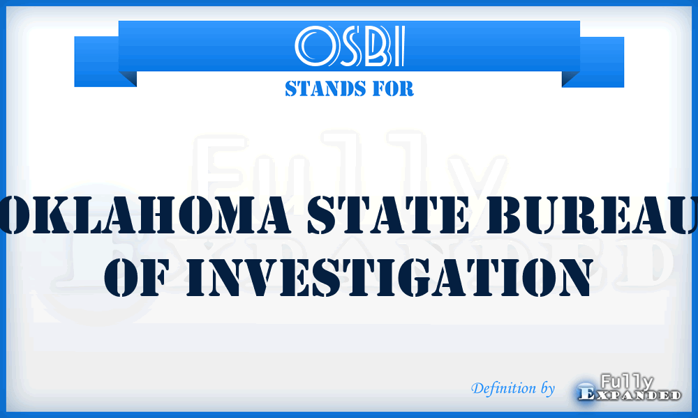 OSBI - Oklahoma State Bureau of Investigation