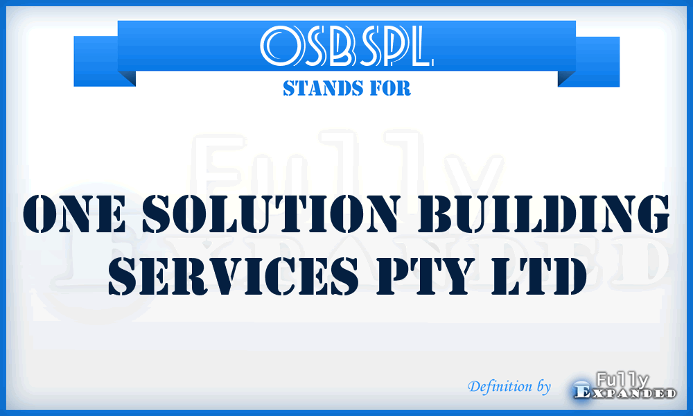 OSBSPL - One Solution Building Services Pty Ltd