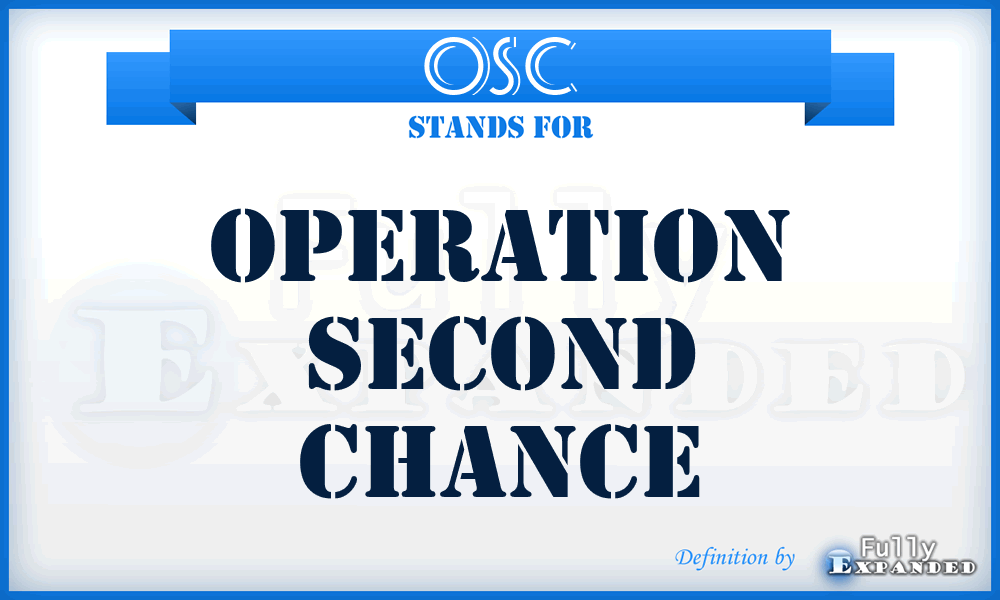 OSC - Operation Second Chance