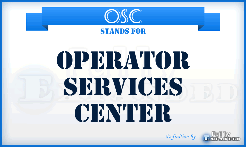 OSC - Operator Services Center