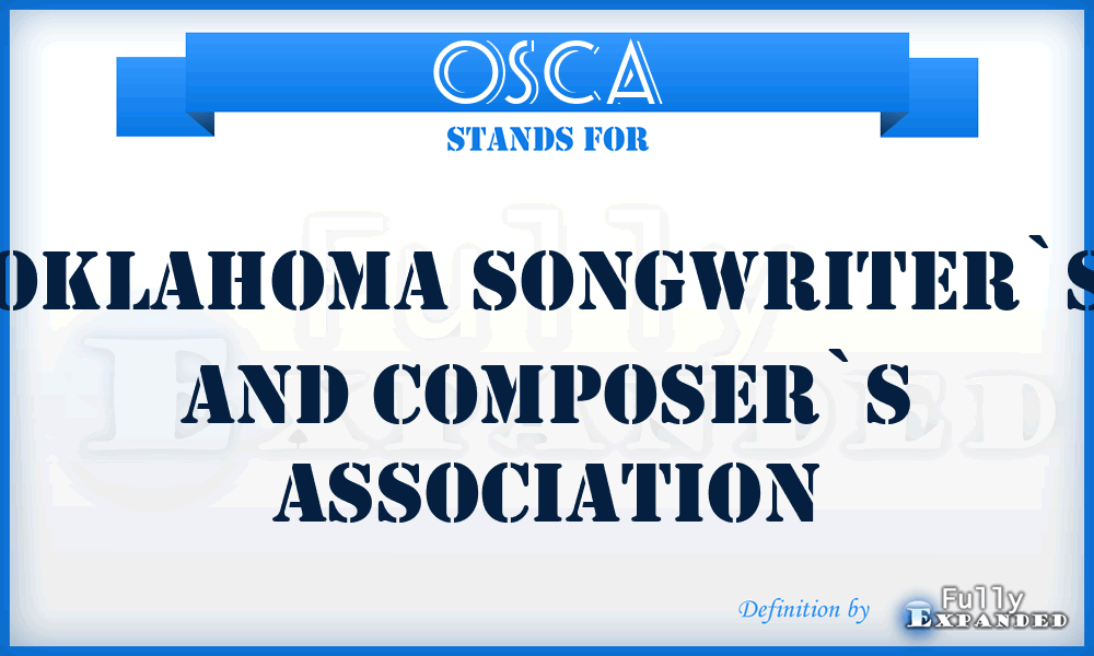 OSCA - Oklahoma Songwriter`s and Composer`s Association