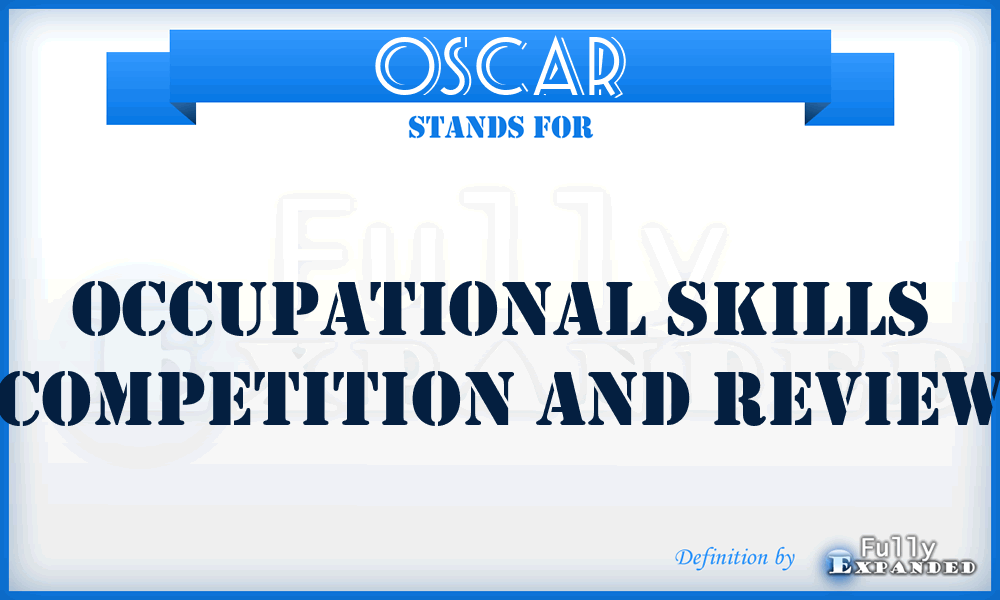 OSCAR - Occupational Skills Competition And Review