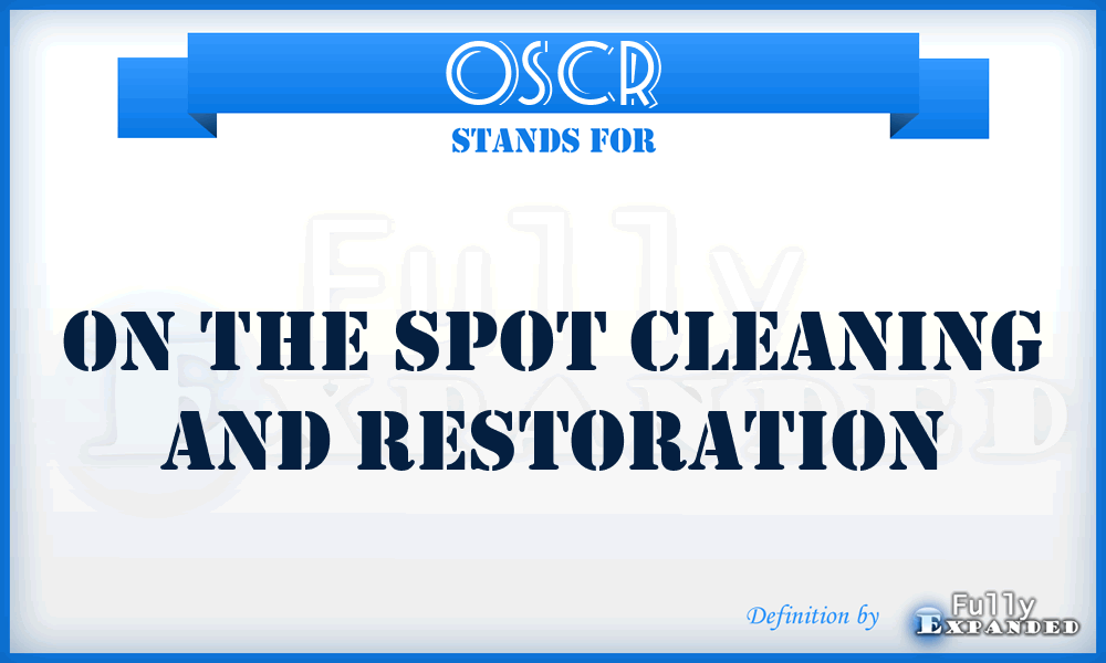 OSCR - On the Spot Cleaning and Restoration