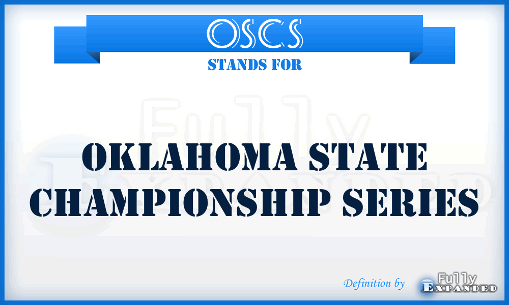 OSCS - Oklahoma State Championship Series