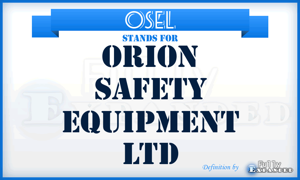 OSEL - Orion Safety Equipment Ltd