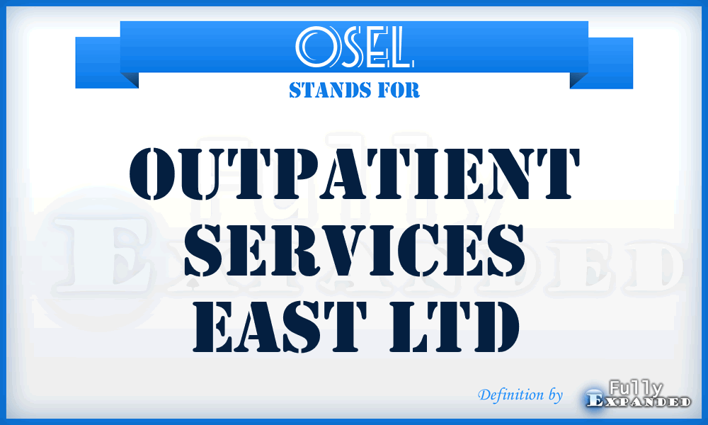OSEL - Outpatient Services East Ltd