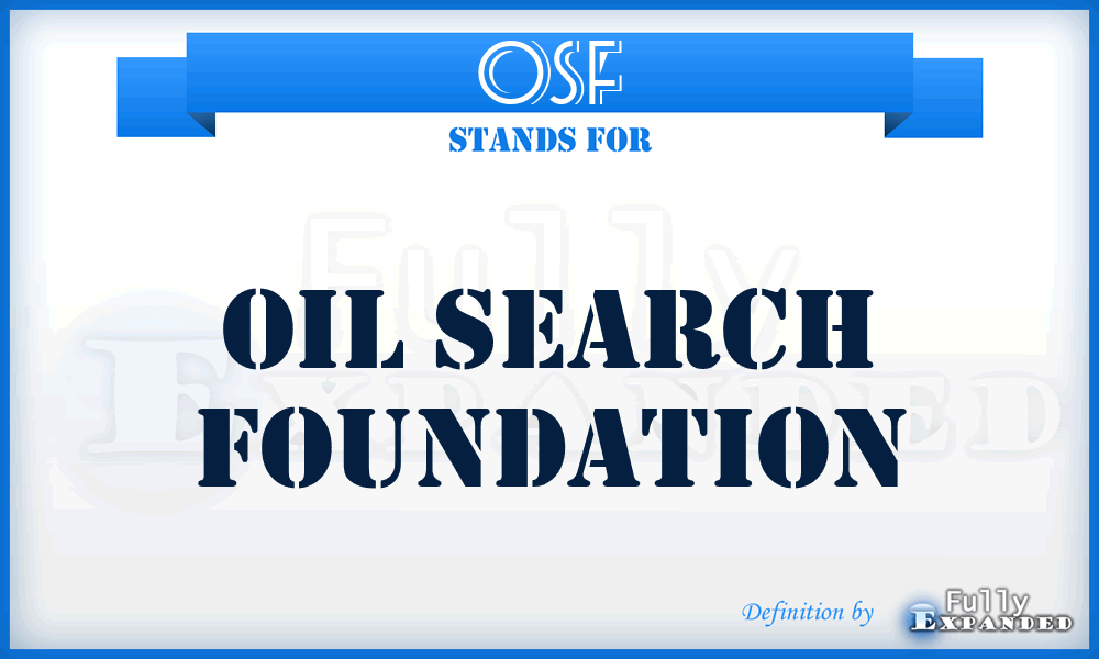 OSF - Oil Search Foundation