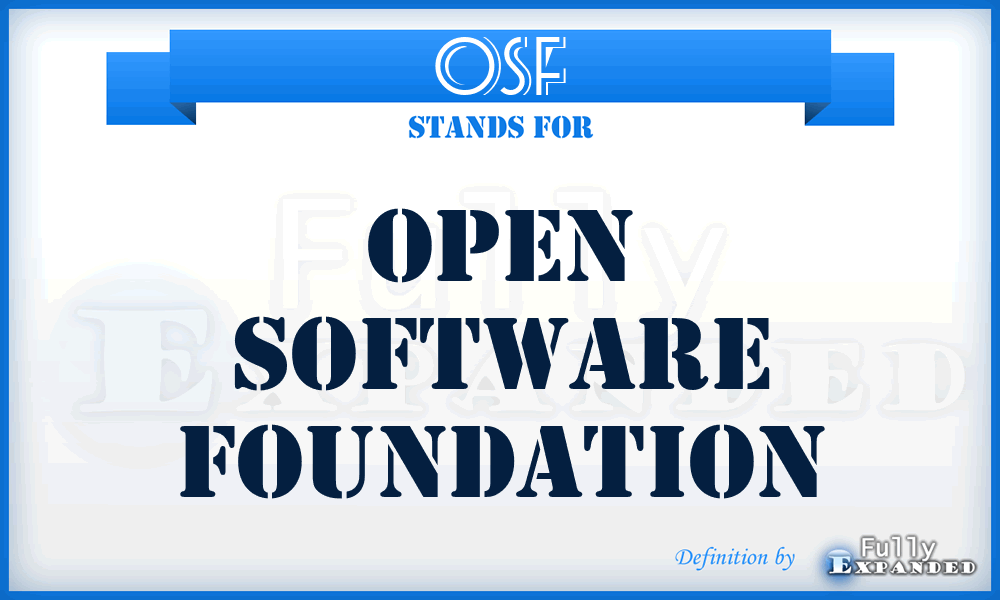 OSF - Open Software Foundation