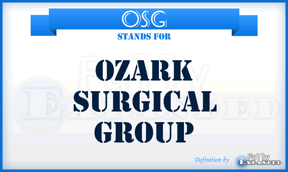 OSG - Ozark Surgical Group