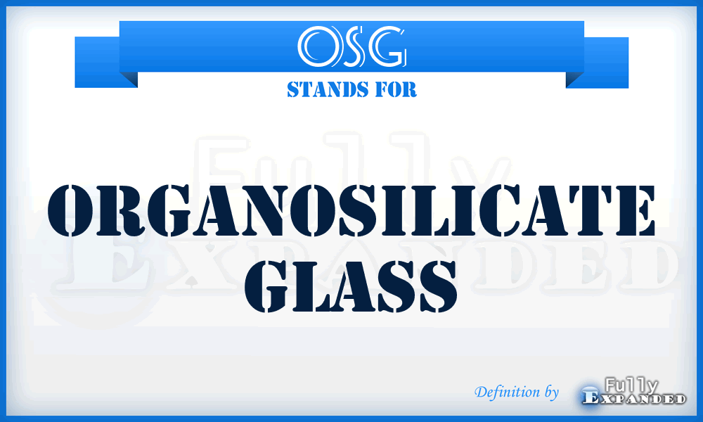 OSG - organosilicate glass