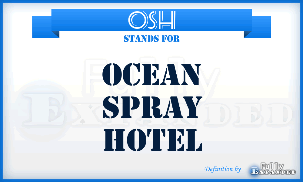 OSH - Ocean Spray Hotel