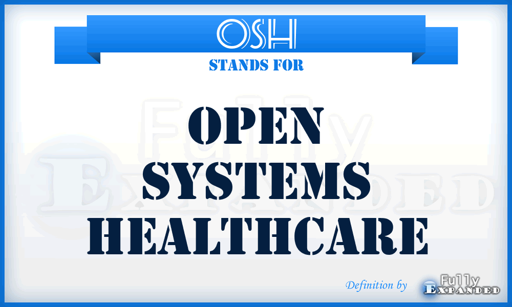 OSH - Open Systems Healthcare