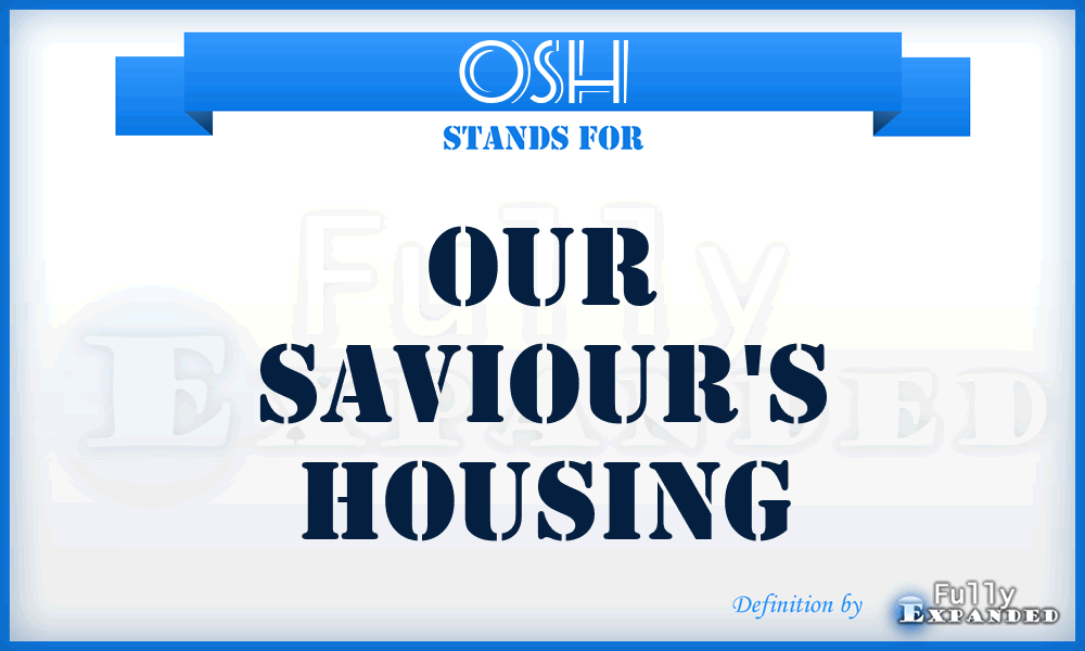 OSH - Our Saviour's Housing