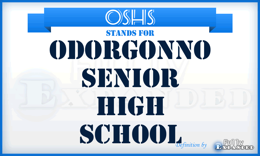 OSHS - Odorgonno Senior High School