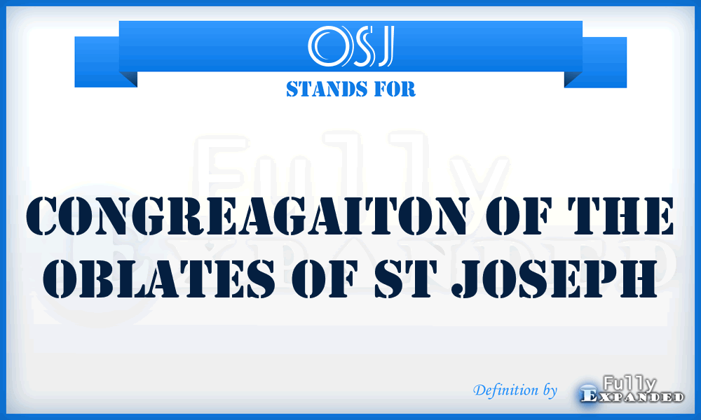 OSJ - Congreagaiton of the Oblates of St Joseph