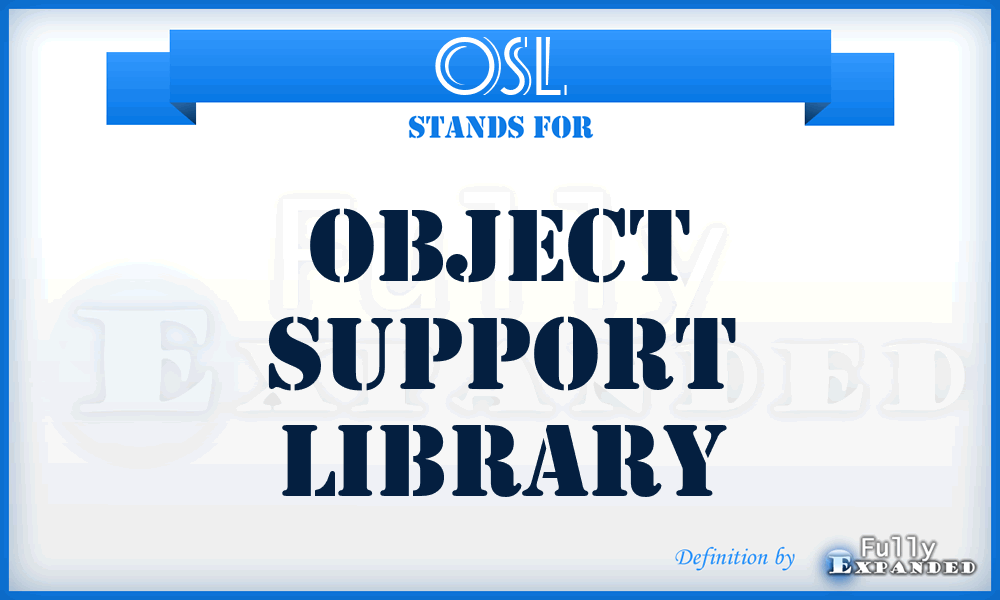 OSL - Object Support Library