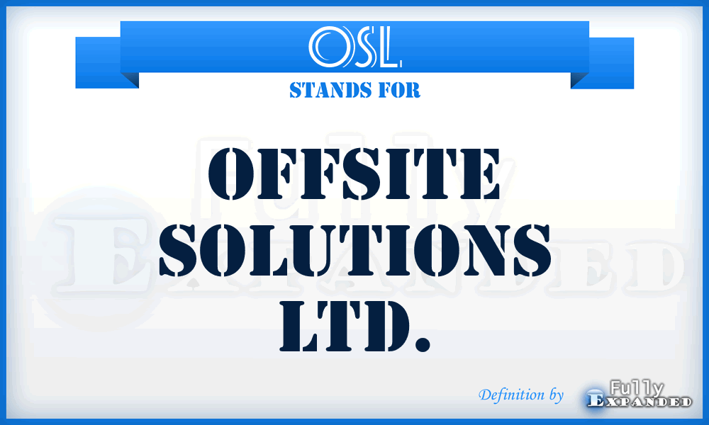 OSL - Offsite Solutions Ltd.
