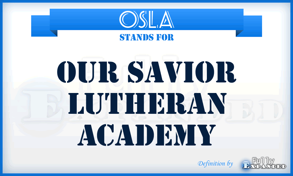 OSLA - Our Savior Lutheran Academy