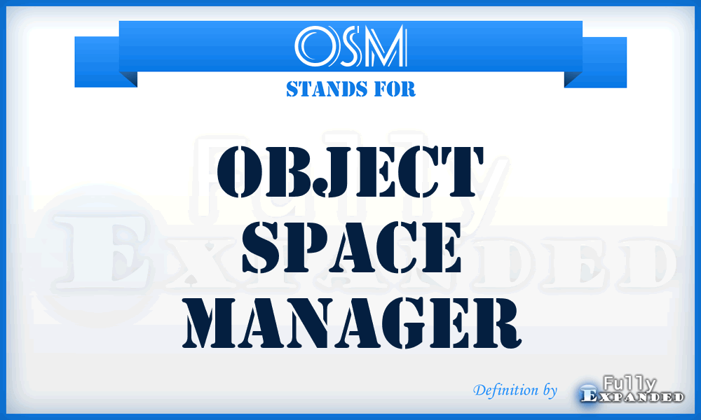 OSM - Object Space Manager