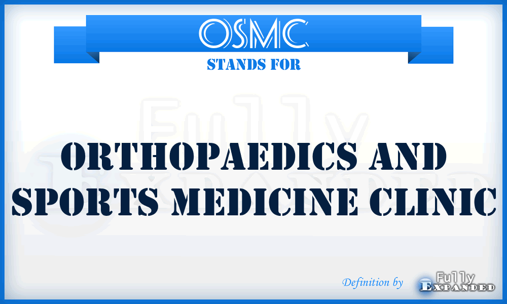 OSMC - Orthopaedics and Sports Medicine Clinic