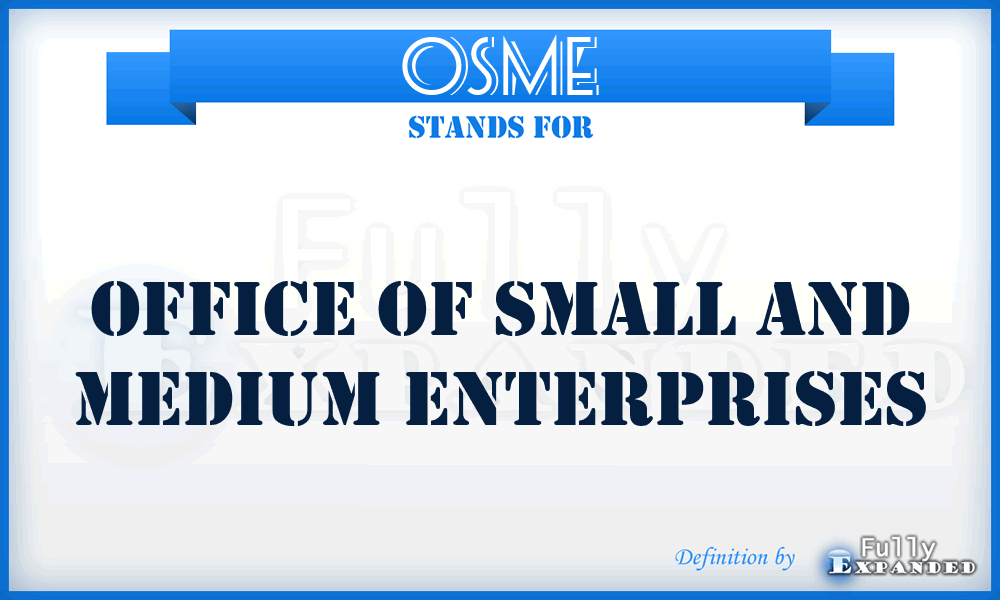 OSME - Office of Small and Medium Enterprises