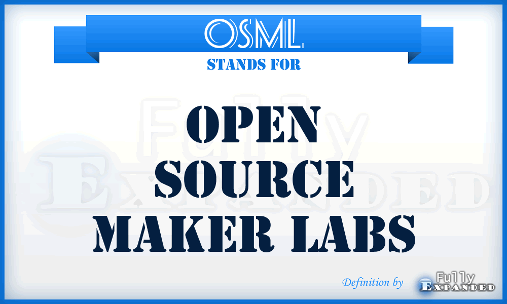 OSML - Open Source Maker Labs