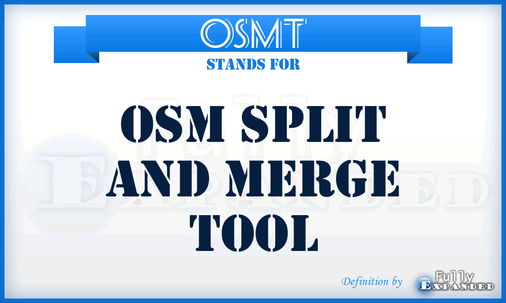 OSMT - OSM Split and Merge Tool
