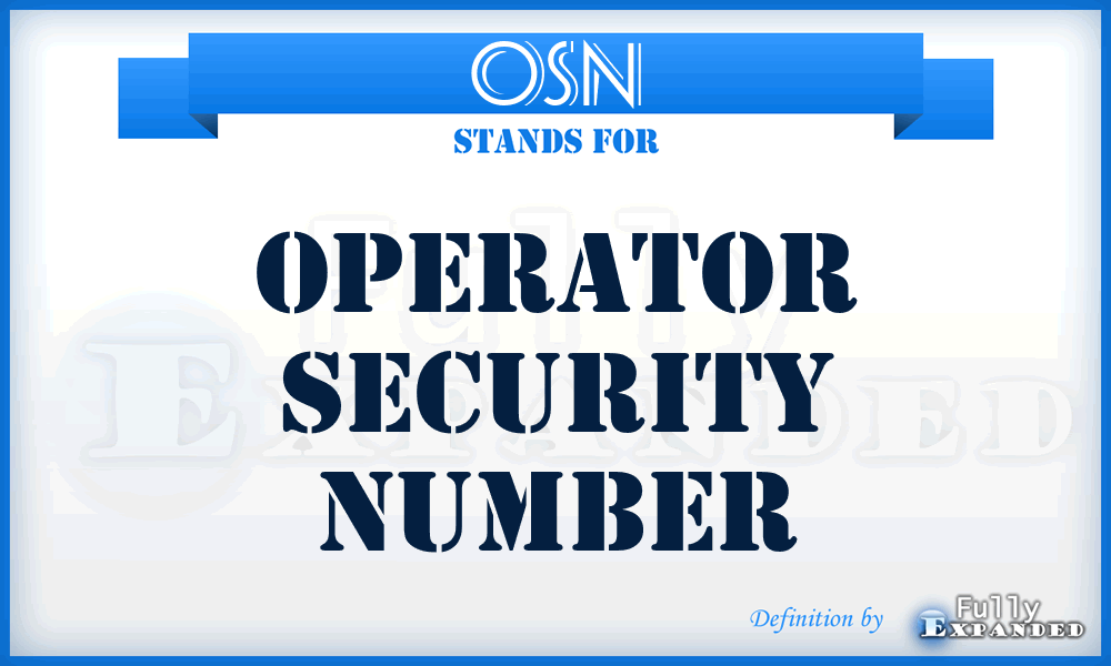 OSN - Operator Security Number
