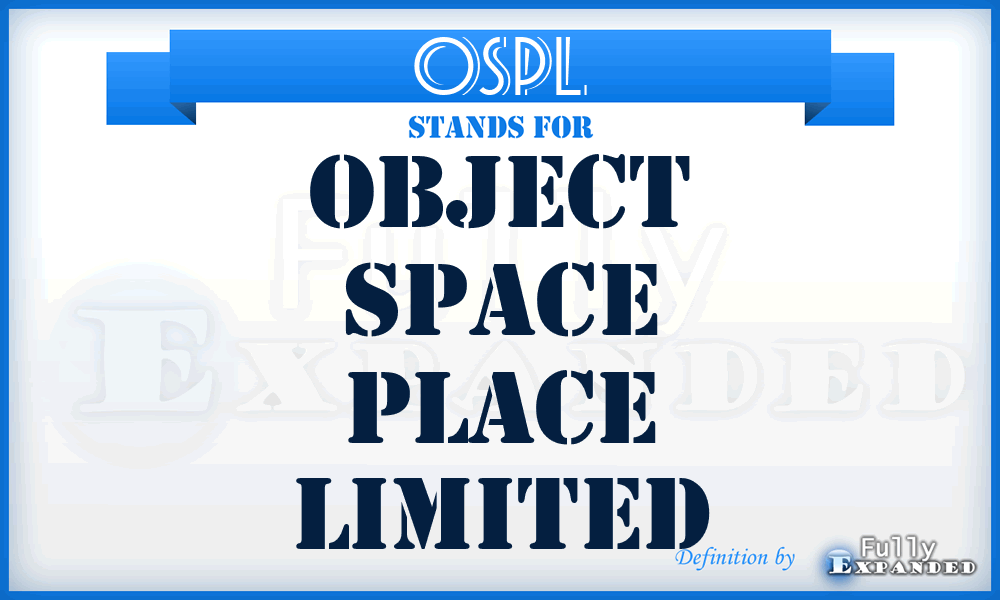 OSPL - Object Space Place Limited