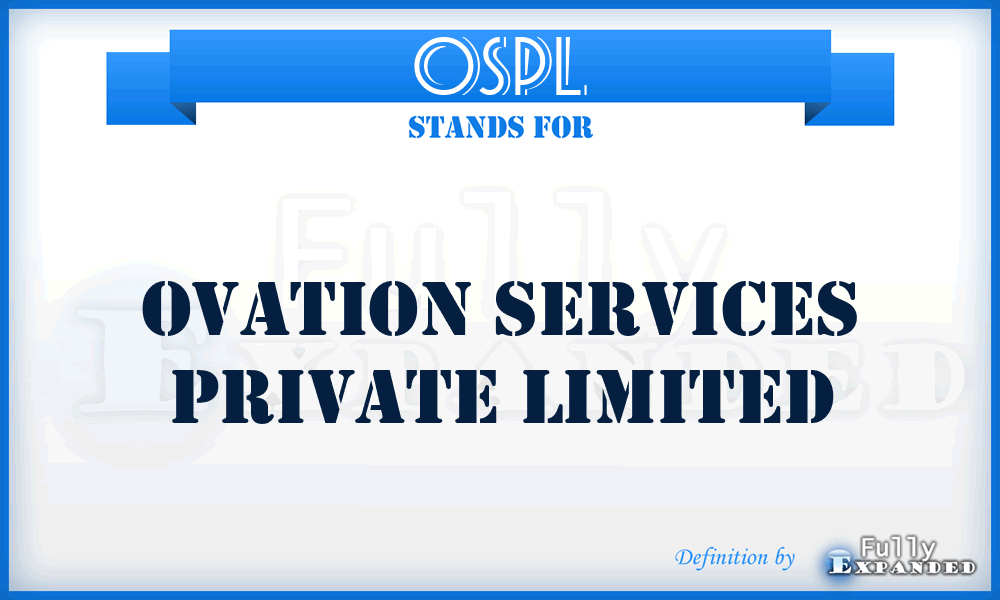 OSPL - Ovation Services Private Limited