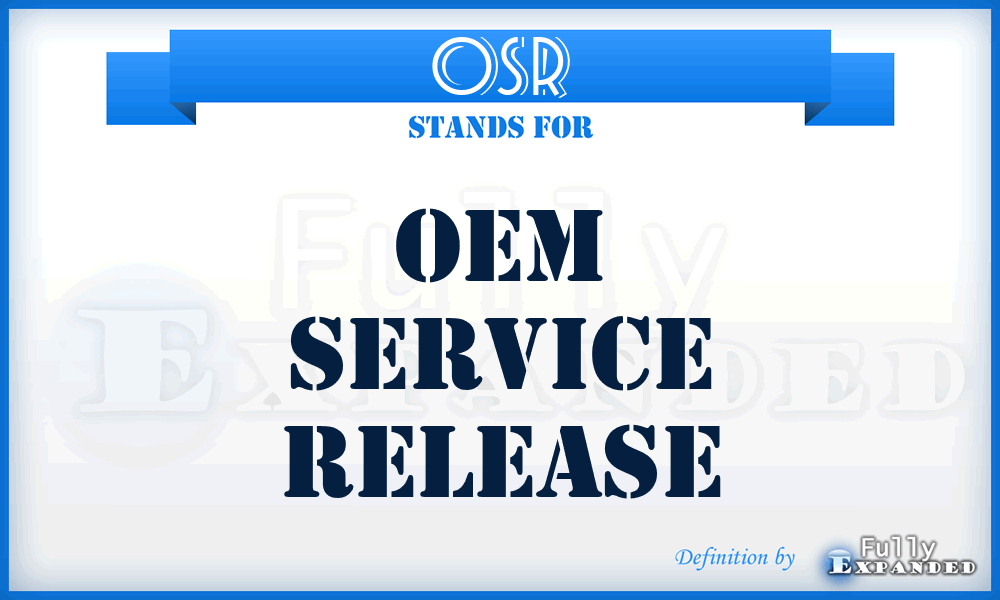 OSR - OEM Service Release