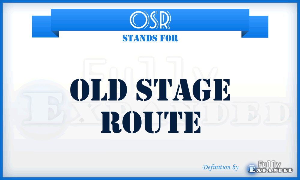 OSR - Old Stage Route