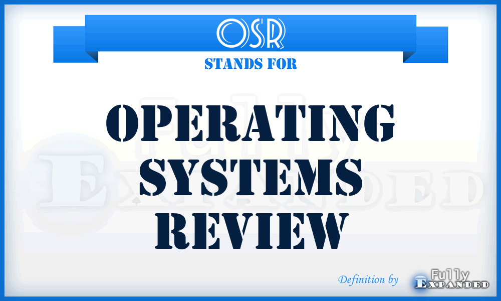 OSR - Operating Systems Review