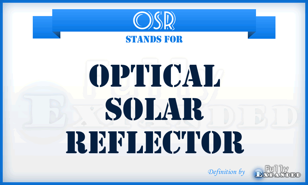 OSR - Optical Solar Reflector