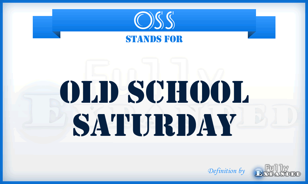 OSS - Old School Saturday