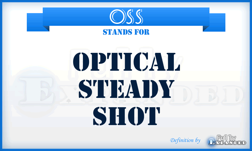 OSS - Optical Steady Shot