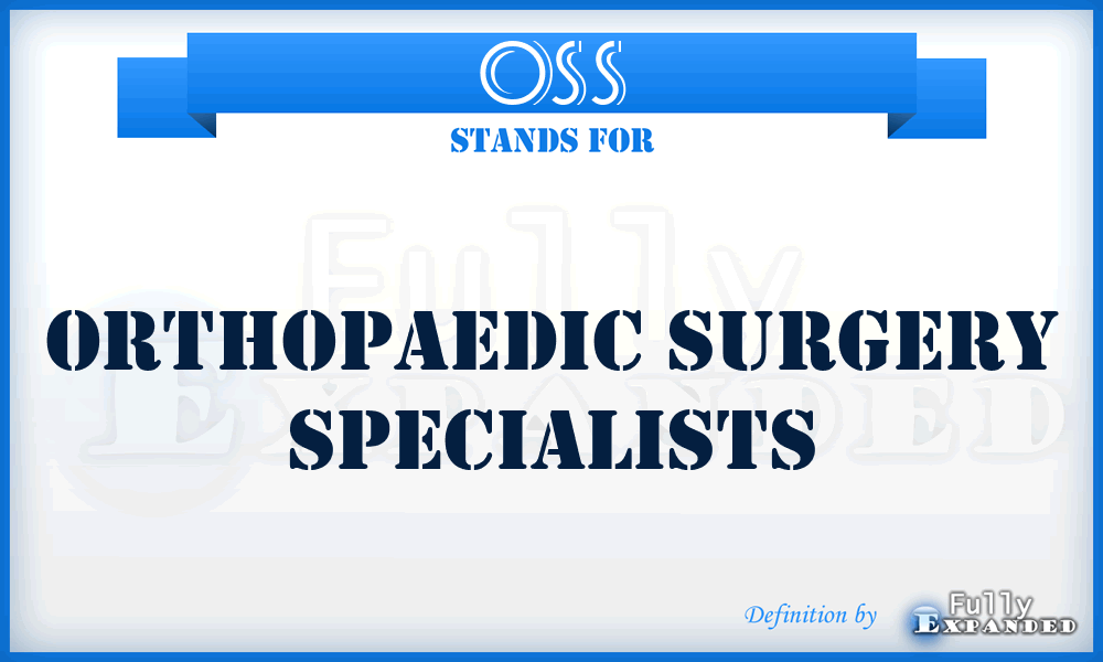 OSS - Orthopaedic Surgery Specialists