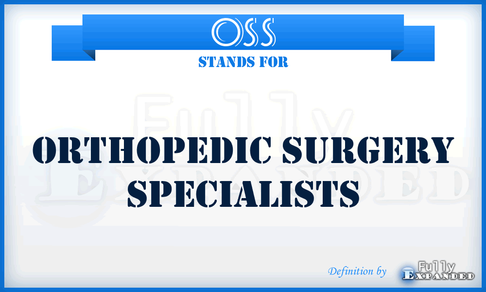 OSS - Orthopedic Surgery Specialists