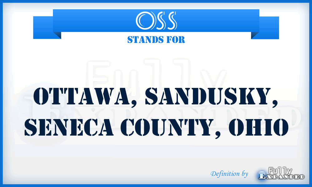OSS - Ottawa, Sandusky, Seneca County, Ohio